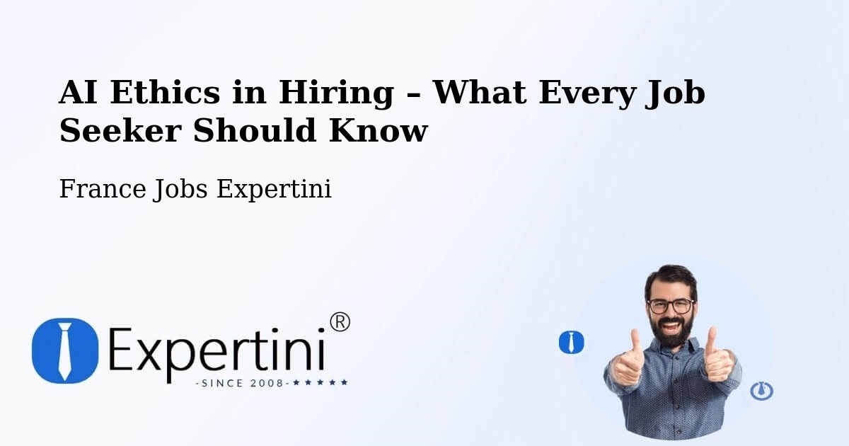 AI Ethics in Recruitment & Hiring – Espéraza - Espéraza, France Jobs Expertini